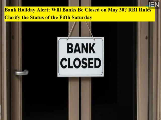 Bank holiday alert: Will banks be closed on May 30? RBI rules clarify ...