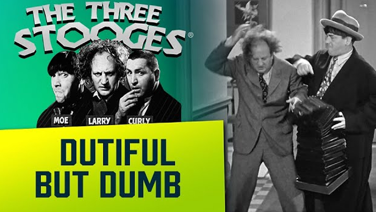 Three Stooges - Dutiful but Dumb - Ep. 54