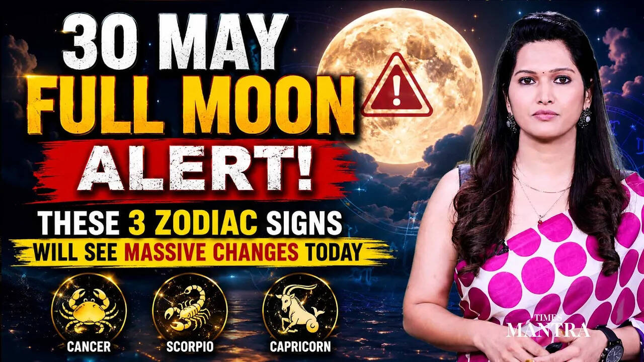 30 May full moon alert! These 3 zodiac signs face destiny-shifting ...