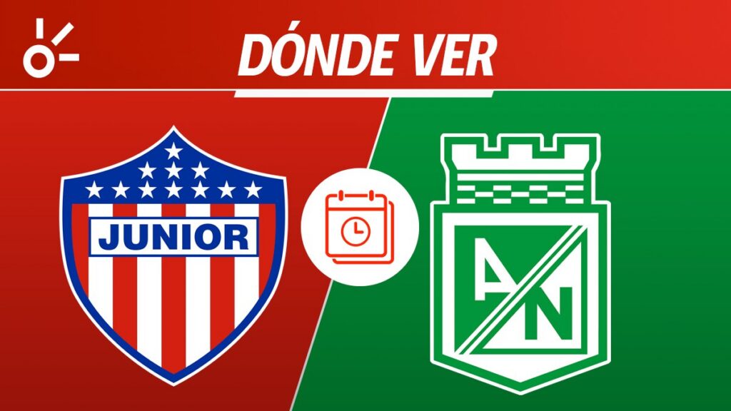 Junior vs Nacional en vivo, final de ida de la Liga BetPlay 2026: fecha ...