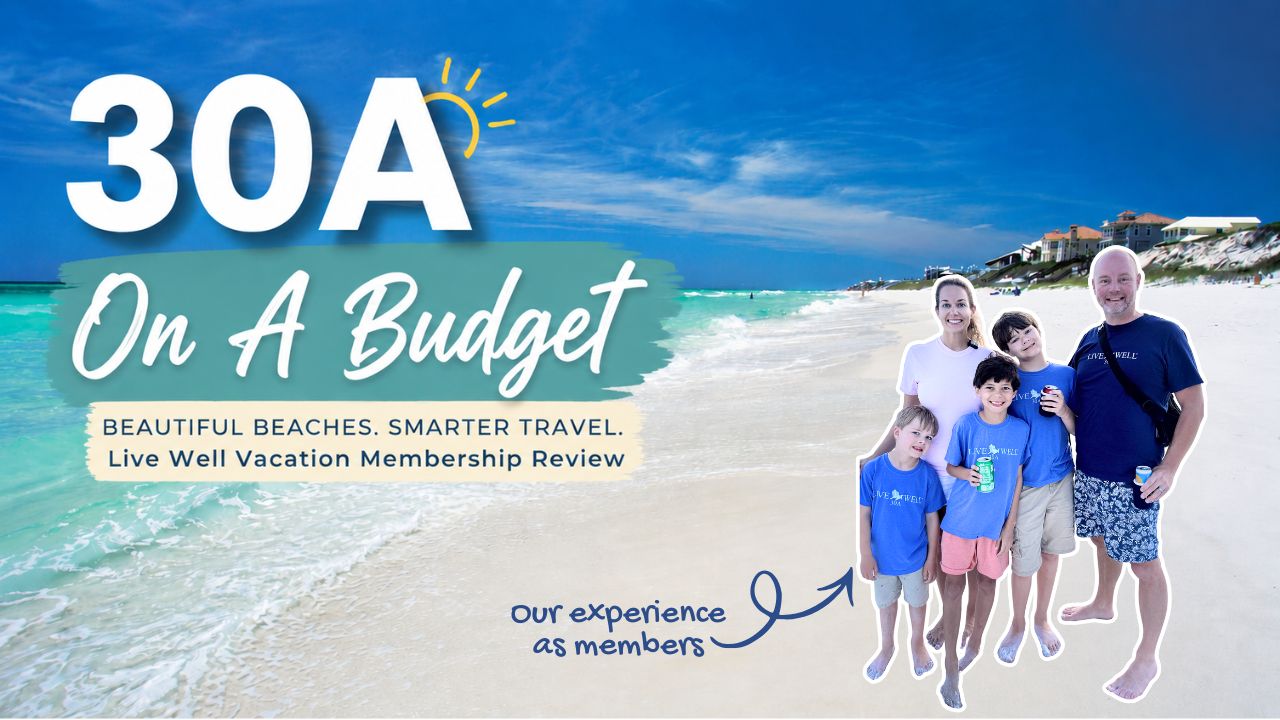 Florida's 30A on a budget: Live Well Vacation membership review