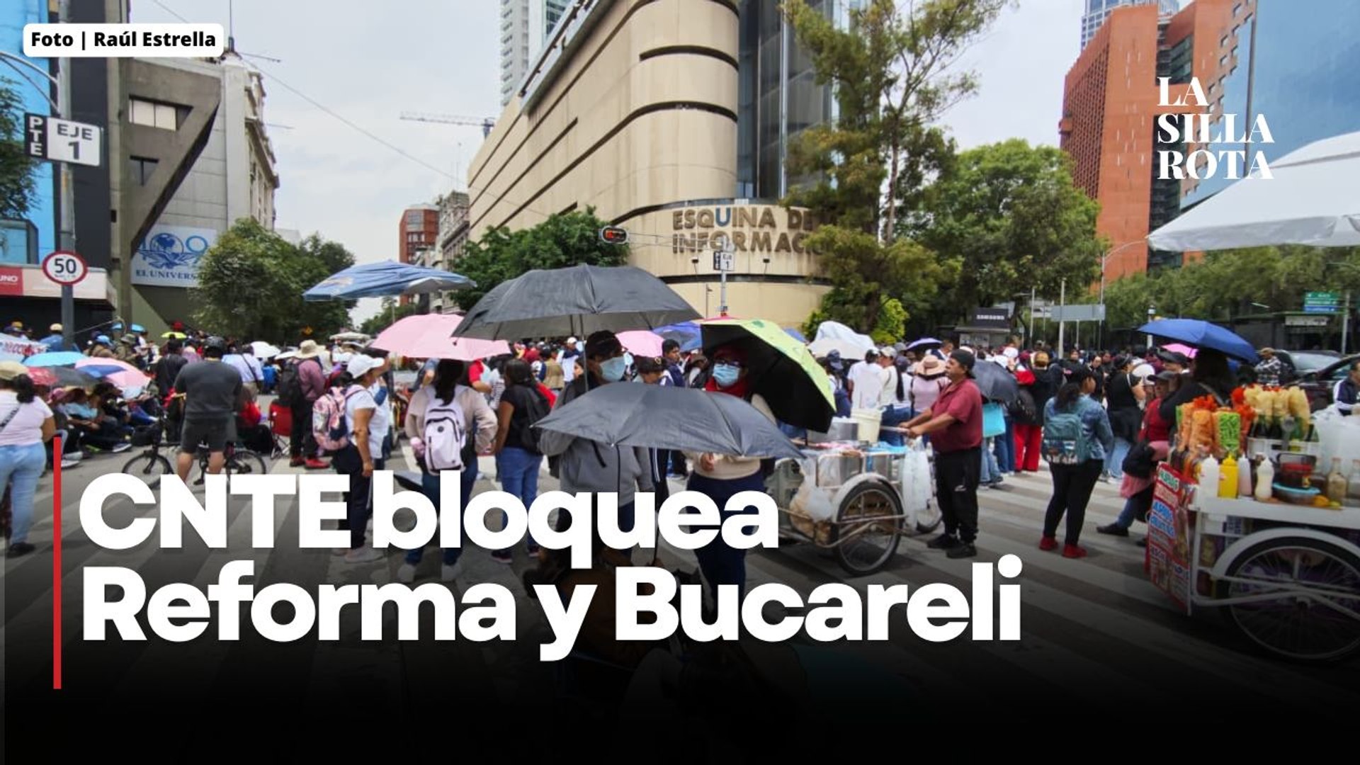 CNTE toma Reforma y amenaza con más protestas frente a televisoras ...