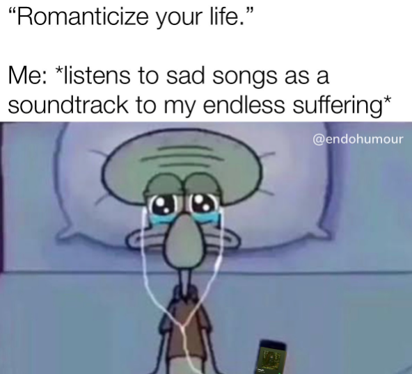 'Playing sad songs when I'm feeling sad so I can feel happy again': 24 ...