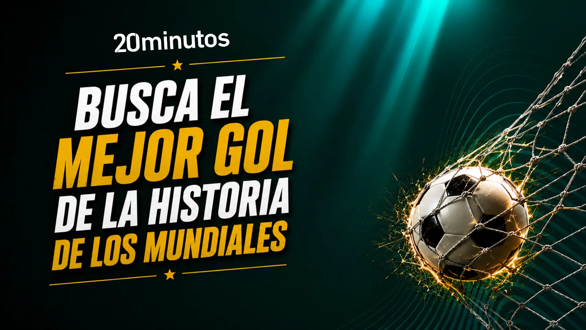 ¿Cuál es el mejor gol de la historia de los Mundiales? Participa y ...