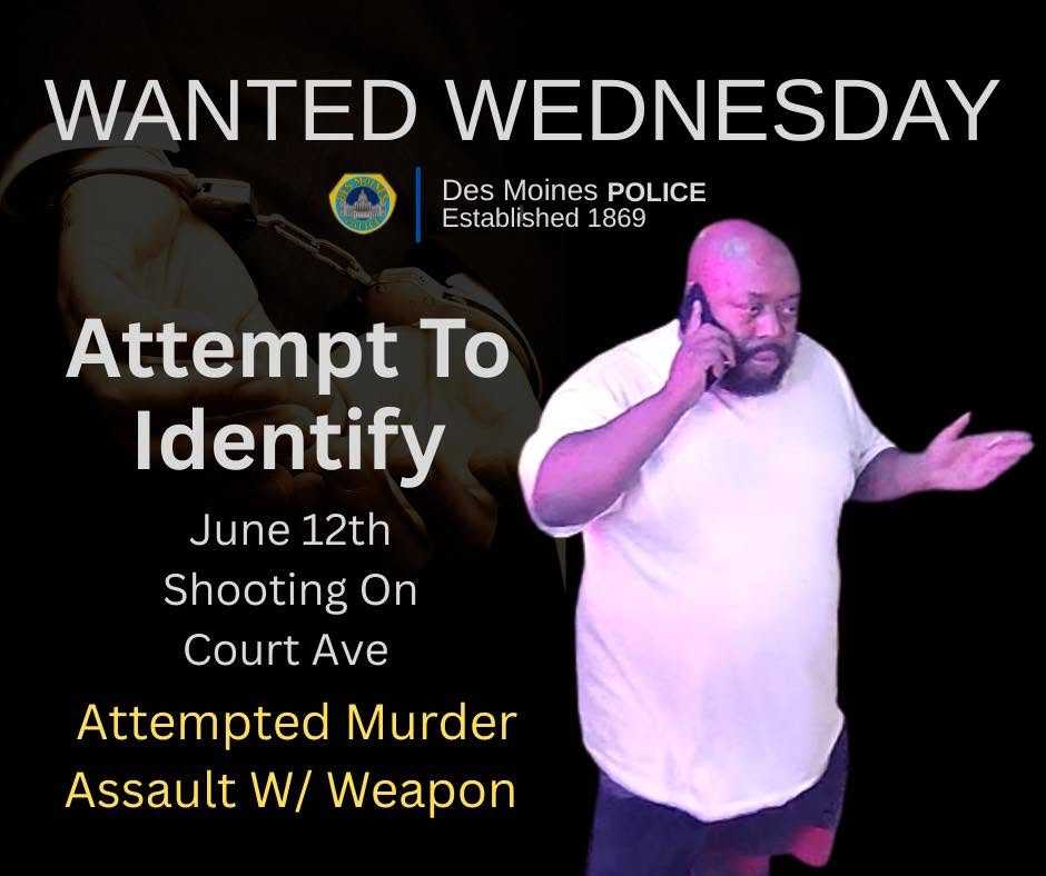 Des Moines police searching for man wanted in connection to Court ...