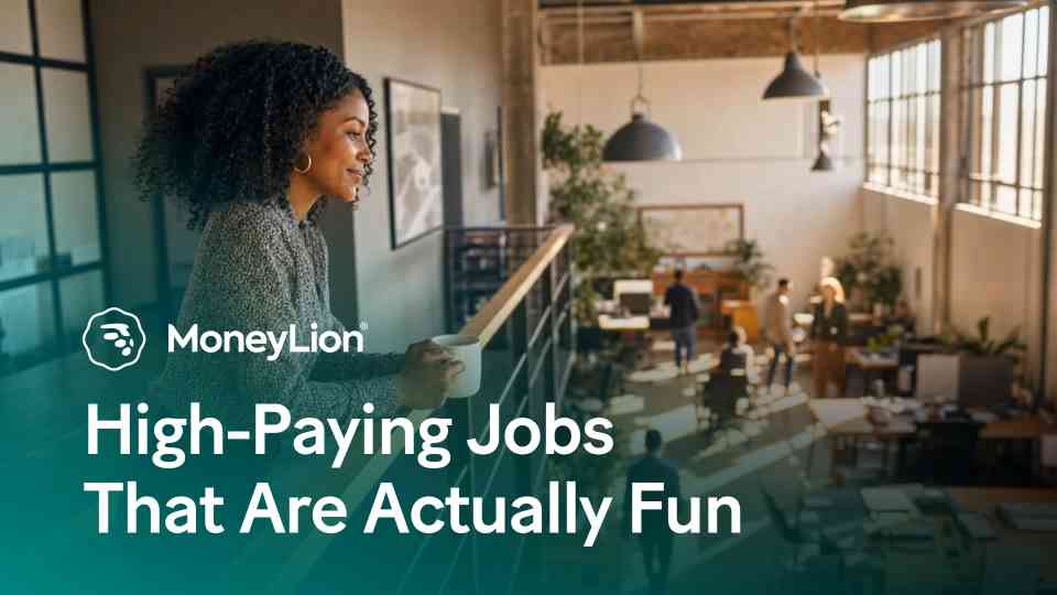 High paying jobs that are actually fun