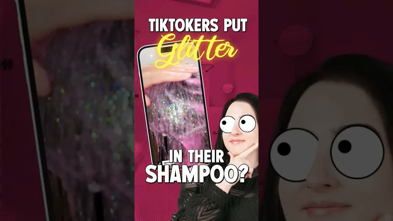 TikTok’s glitter shampoo hack gets a brutal reality check