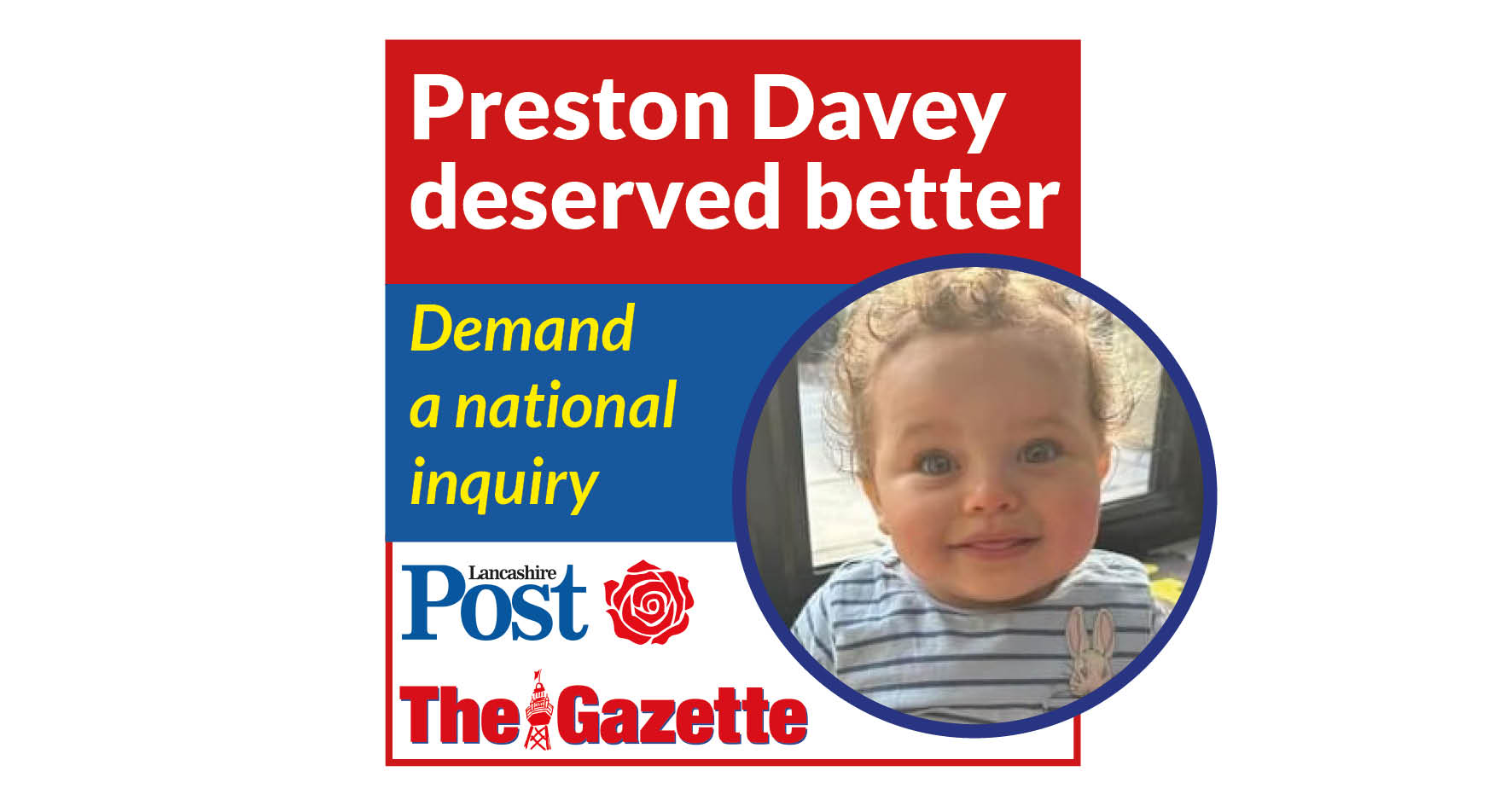 Sarah and Preston’s biological father Gary Nolan have joined with the Blackpool Gazette, its sister title the Lancashire Post and Blackpool South MP Chris Webb calling on the government to launch a national inquiry into the safeguarding failures that cost Preston his life