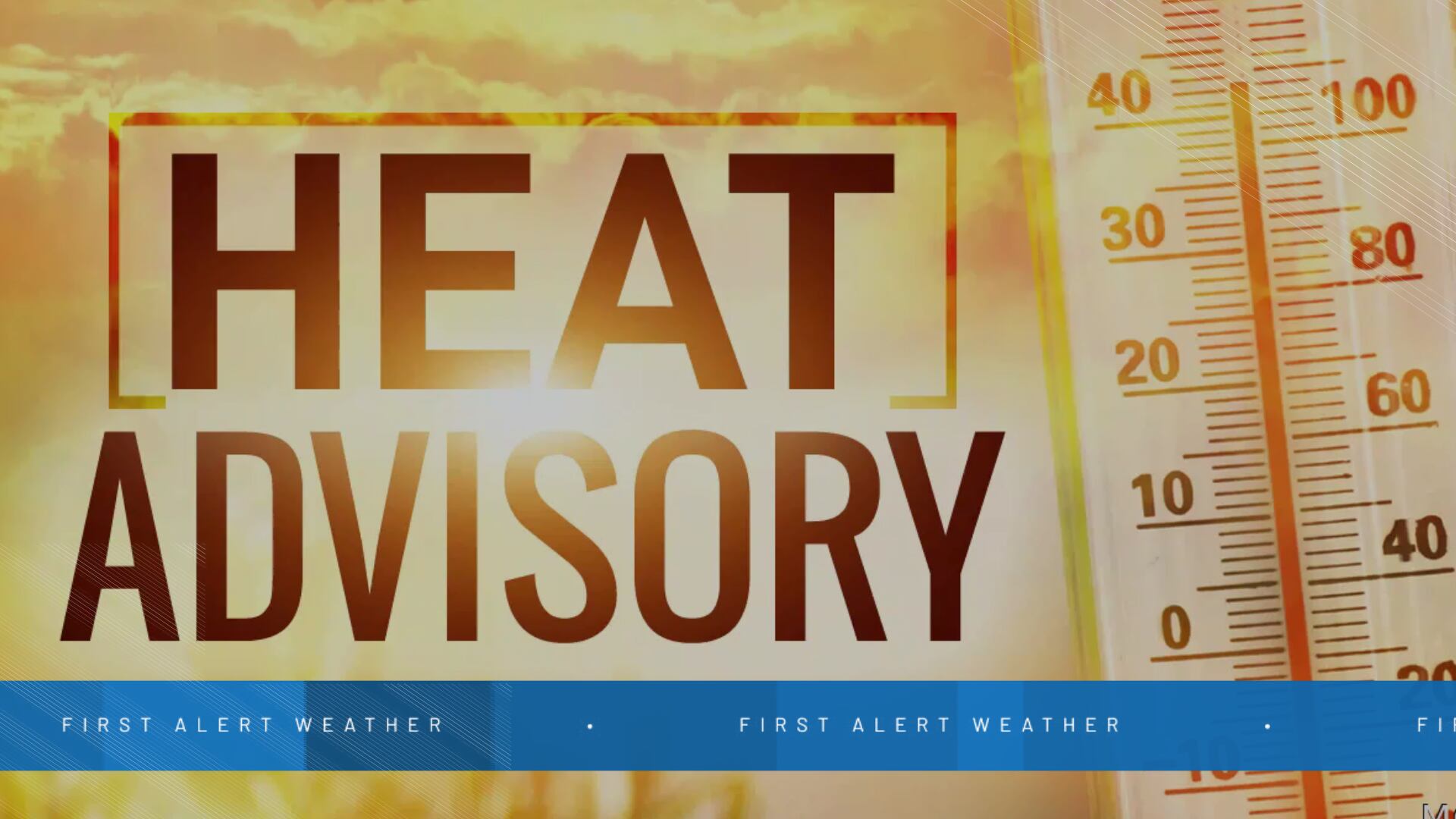 First alert: Heat advisory issued ahead of 100-106 heat index tomorrow