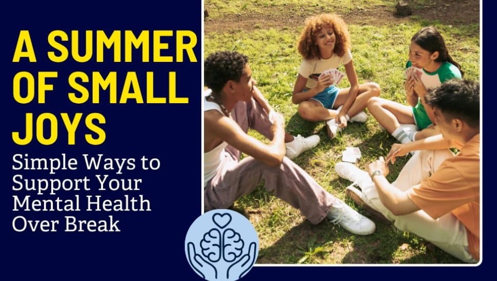 Summer mental health for college students: Taking care of yourself when ...