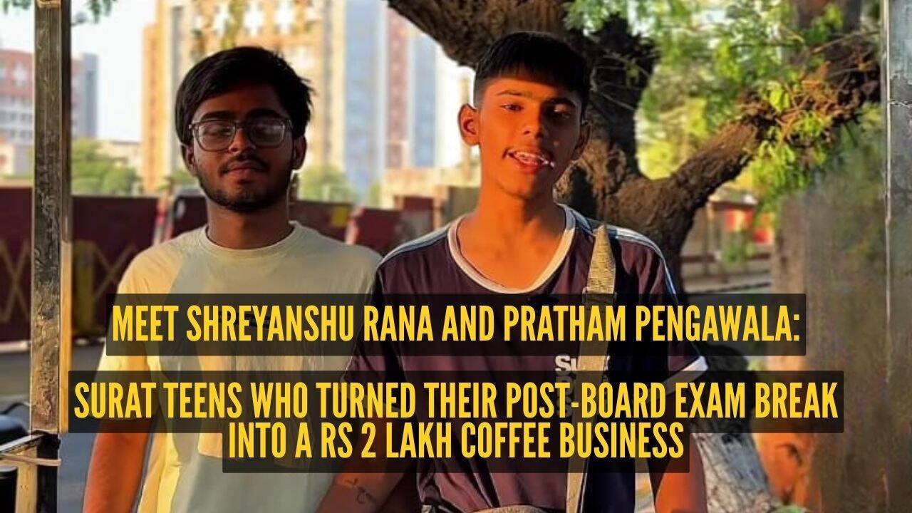 Meet Shreyanshu Rana and Pratham Pengawala: The Surat teens who turned ...