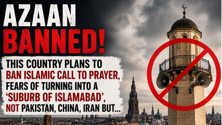 Azaan banned! This country plans to ban Islamic call to prayer, fears ...