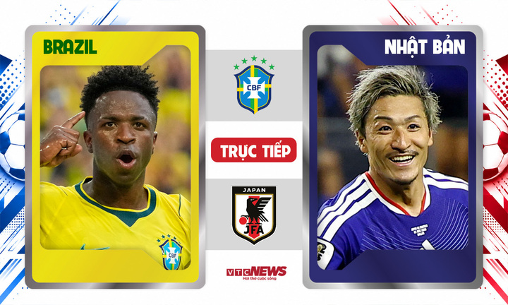 Trực tiếp bóng đá Brazil vs Nhật Bản 0h ngày 30/6, kết quả tỷ số mới nhất