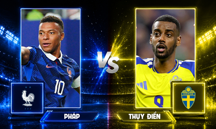 Nhận định, dự đoán tỷ số Pháp vs Thụy Điển: Mbappe, Dembele mở đường