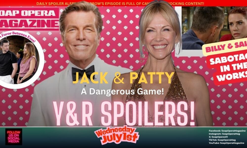 Young and the Restless spoilers – Wednesday, July 1: Jack Abbott sets a ...