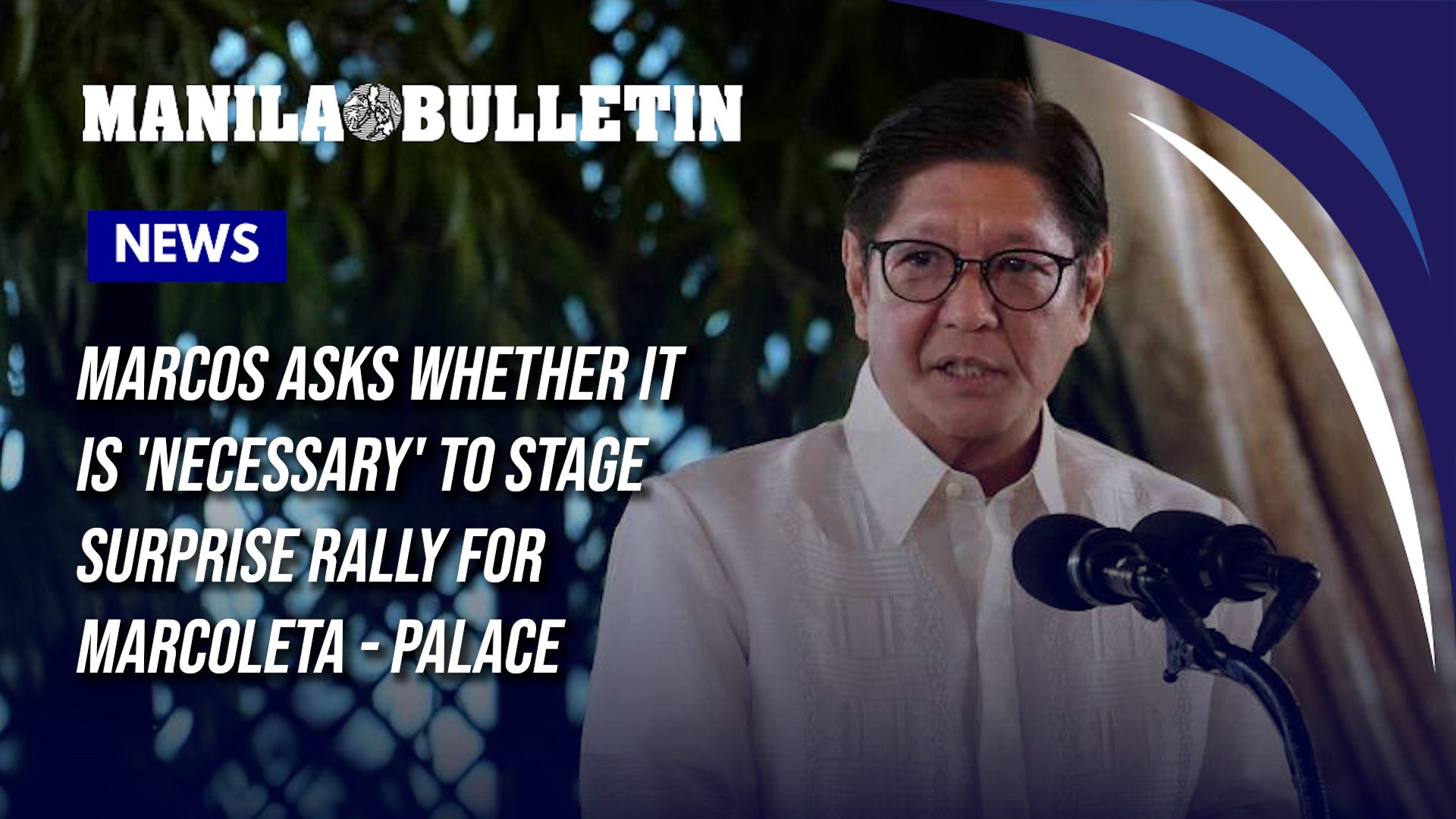 Marcos asks whether it is 'necessary' to stage surprise rally for ...