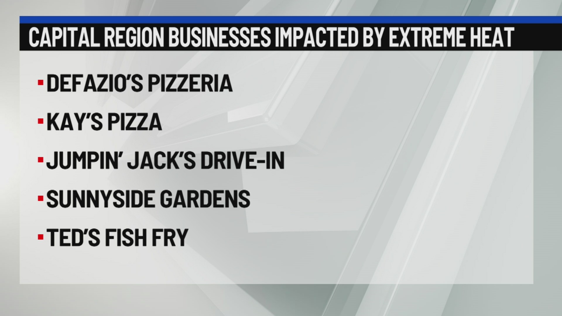 Capital Region businesses modify hours, close for heat