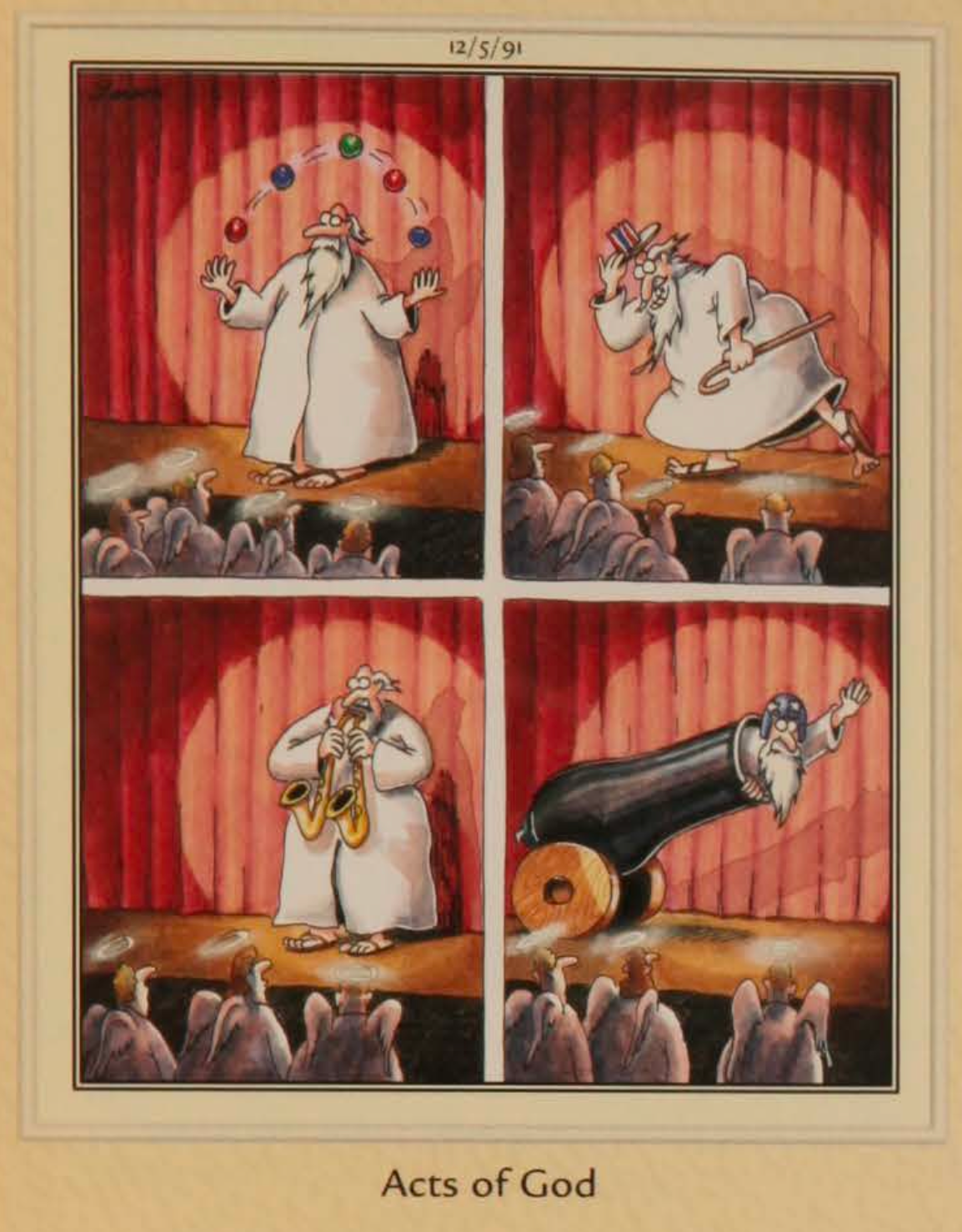 God does some entertaining acts on a stage.