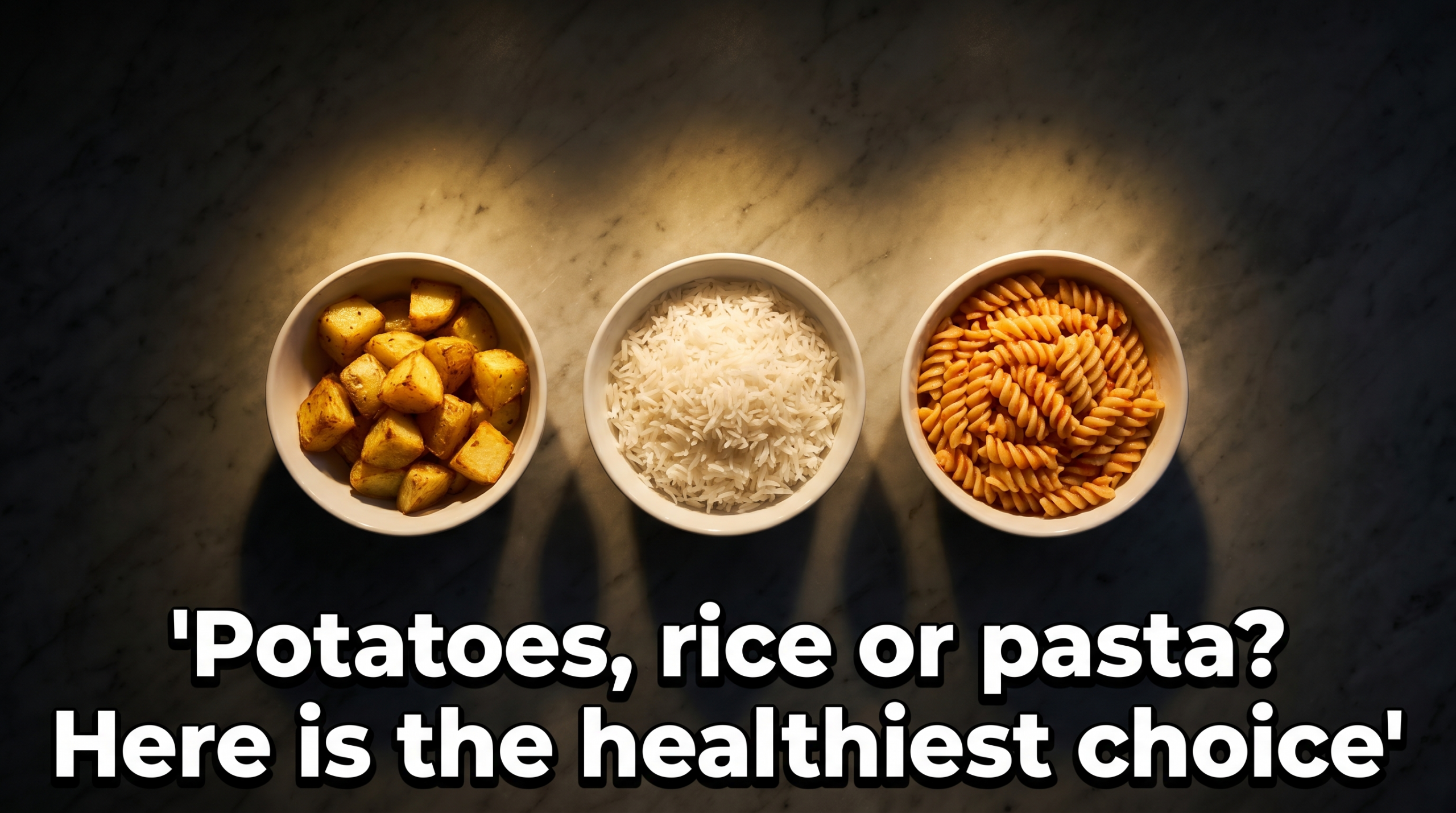 Potatoes, rice or pasta? Here is the healthiest choice