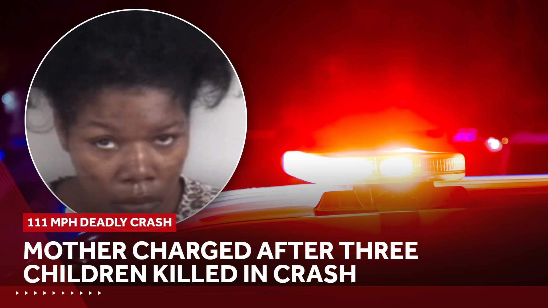 North Carolina mother charged after 111-mph crash killed her three children
