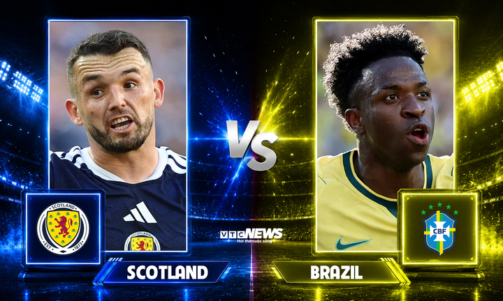 Nhận định, dự đoán tỷ số Scotland vs Brazil: Vinicius chặn giấc mơ lịch sử