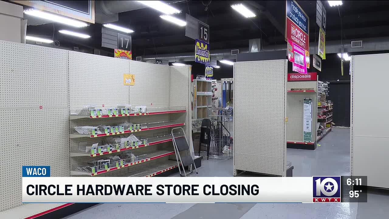 Circle Hardware closing in Waco after 81 years
