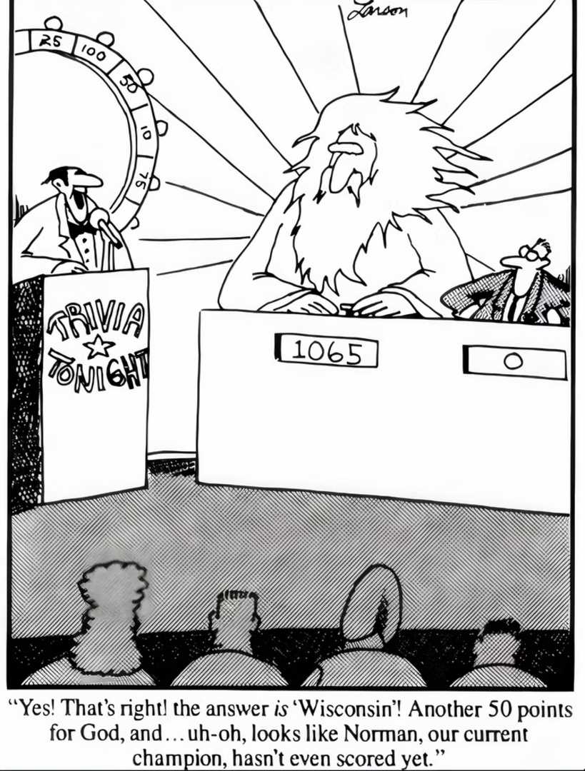 God consistently beating a man named Norman on a game show