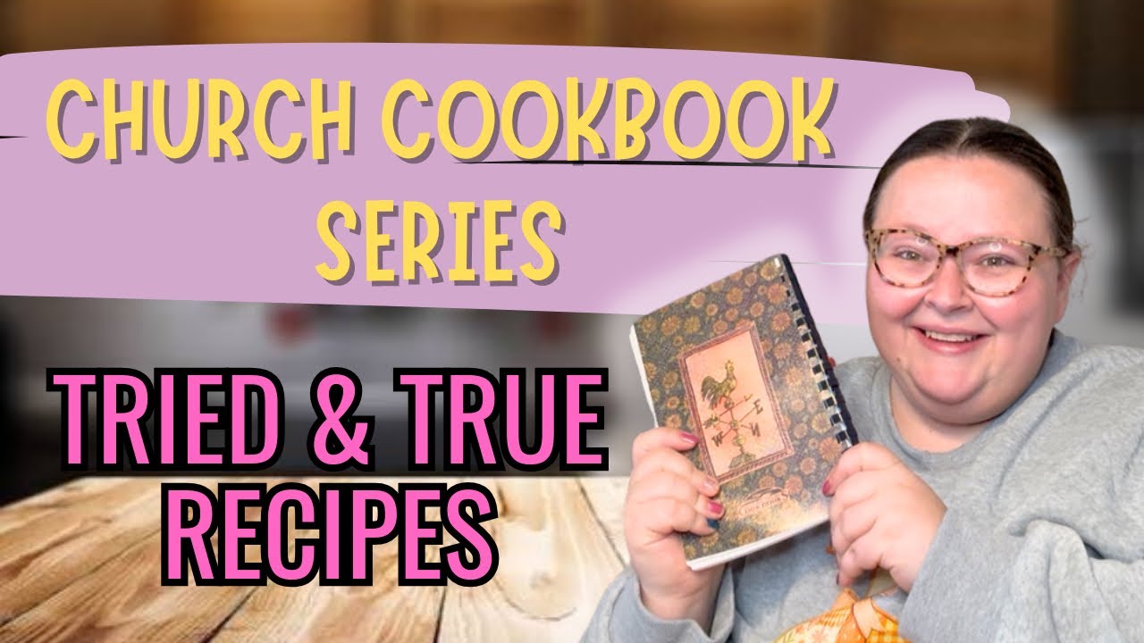 Church cookbook recipes old fashioned southern cooking for family dinners