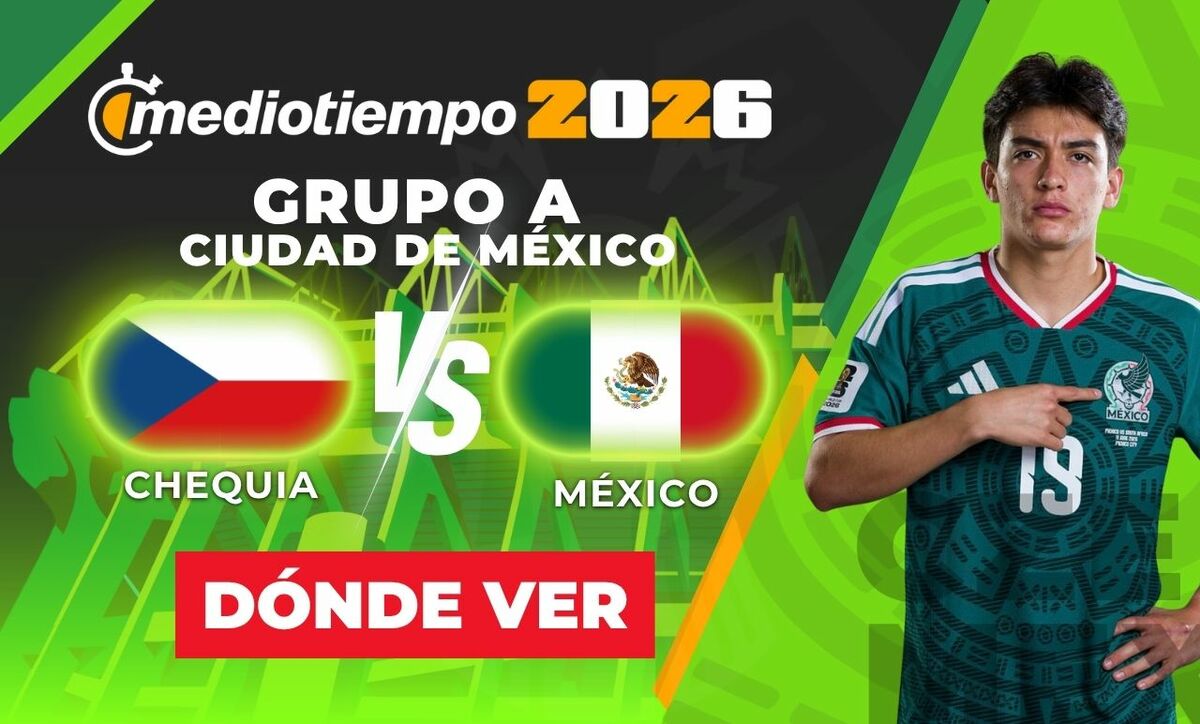 México vs Chequia en vivo. Partido en CDMX de la fecha 3 Mundial 2026