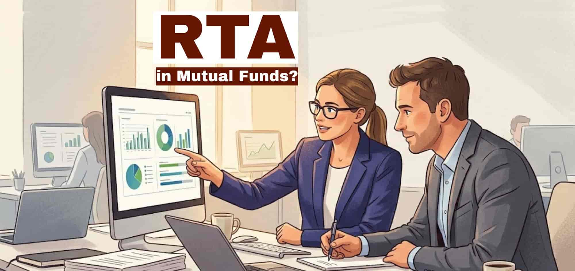 What is RTA in mutual funds? Meaning and role explained
