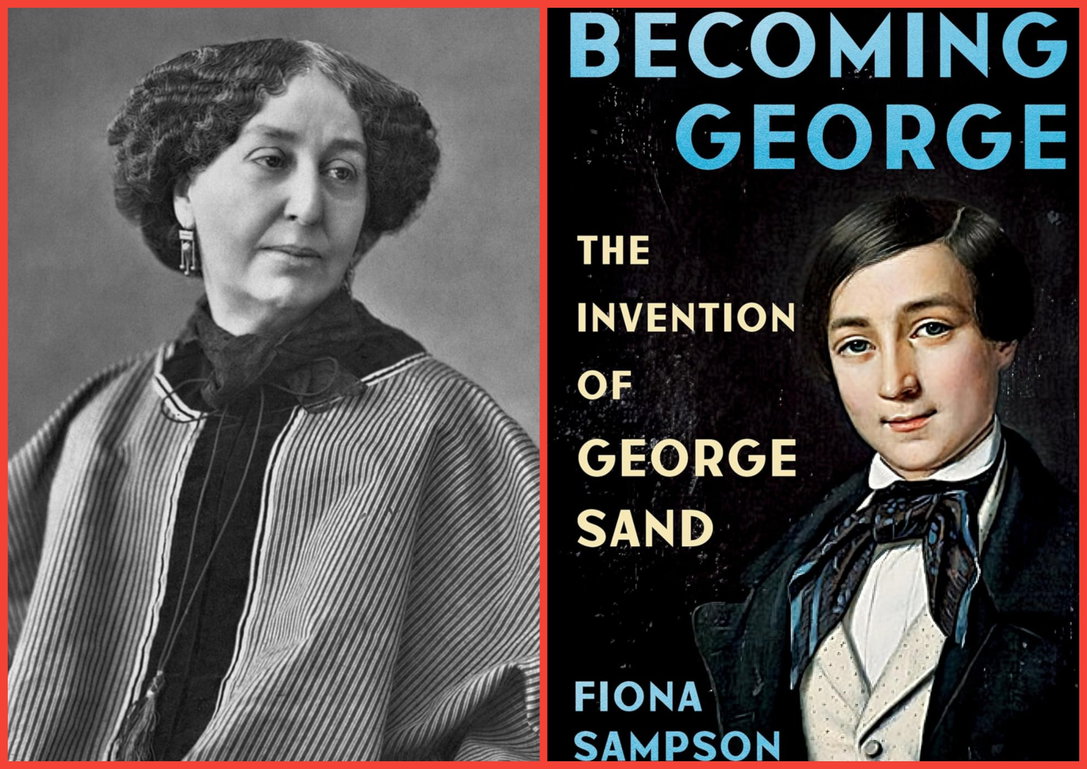 The scandal that turned George Sand into a literary outcast & a 19th ...