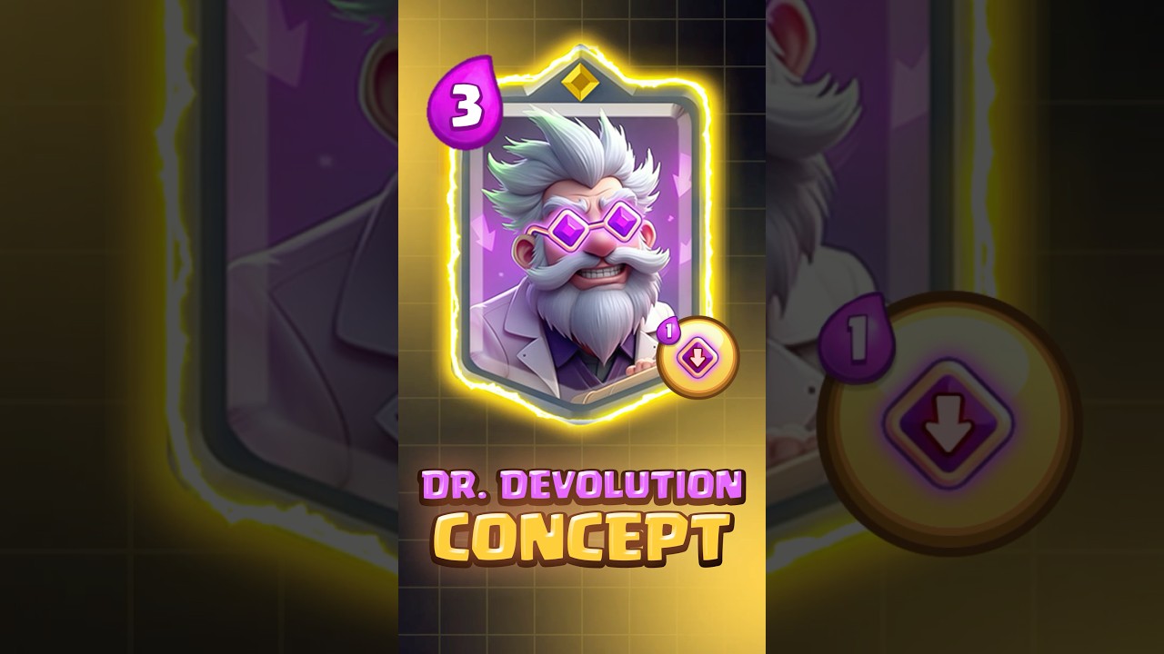 💎Dr. Devolution card concept #clashroyale