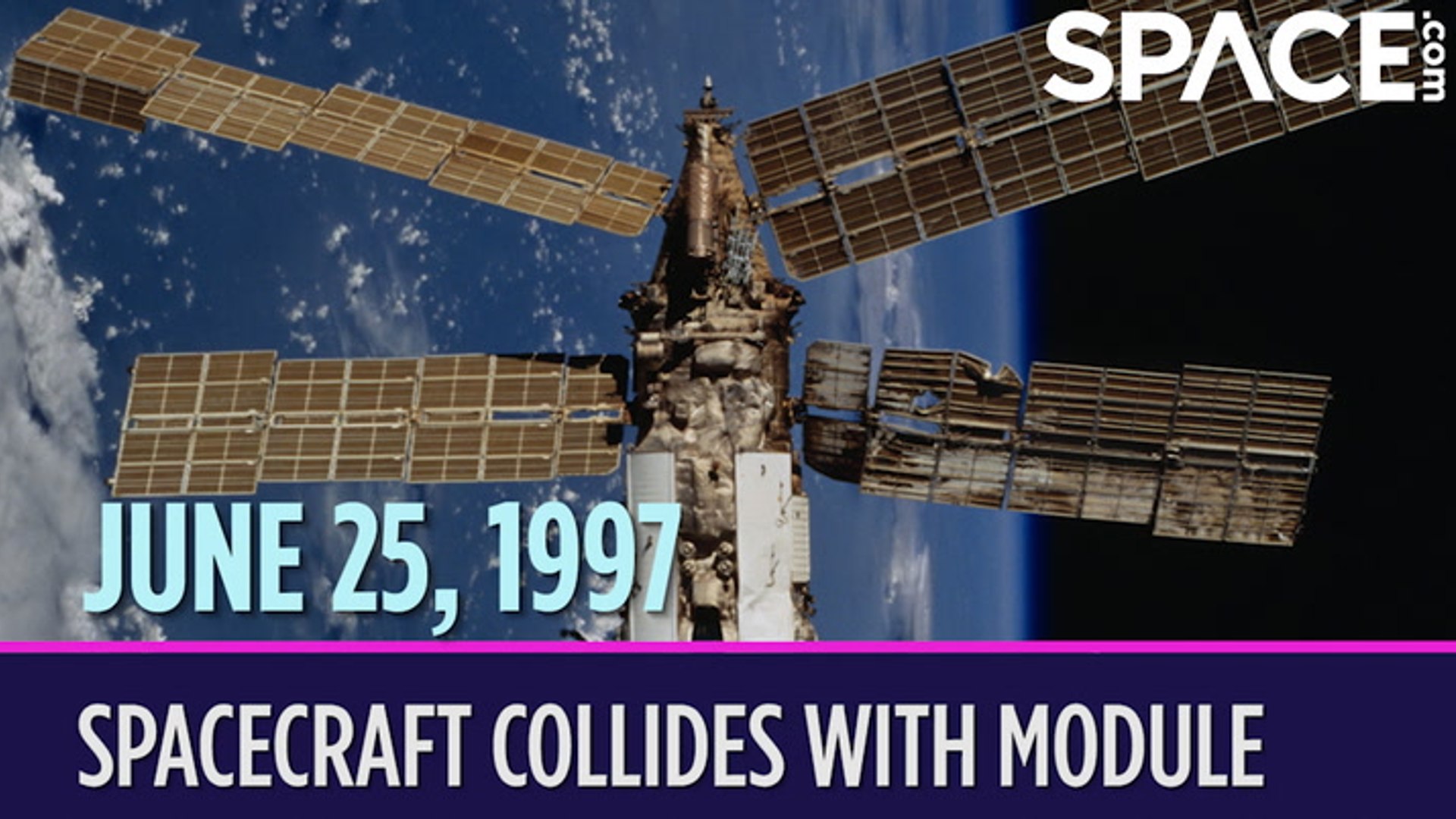 OTD in space - June 25: Spacecraft collides with module
