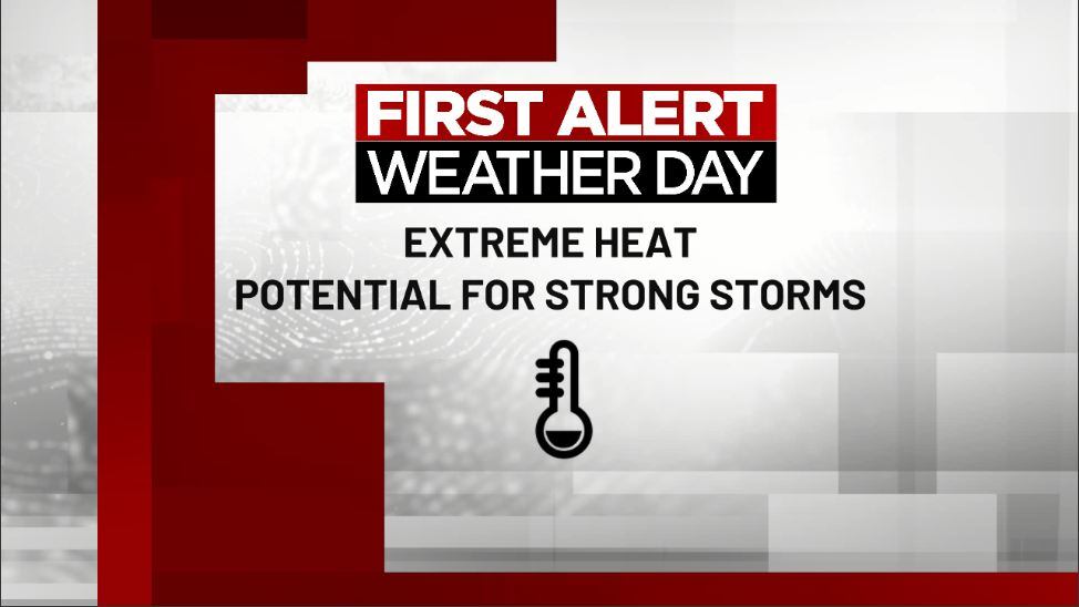 First Alert Weather Days: Extreme heat continues