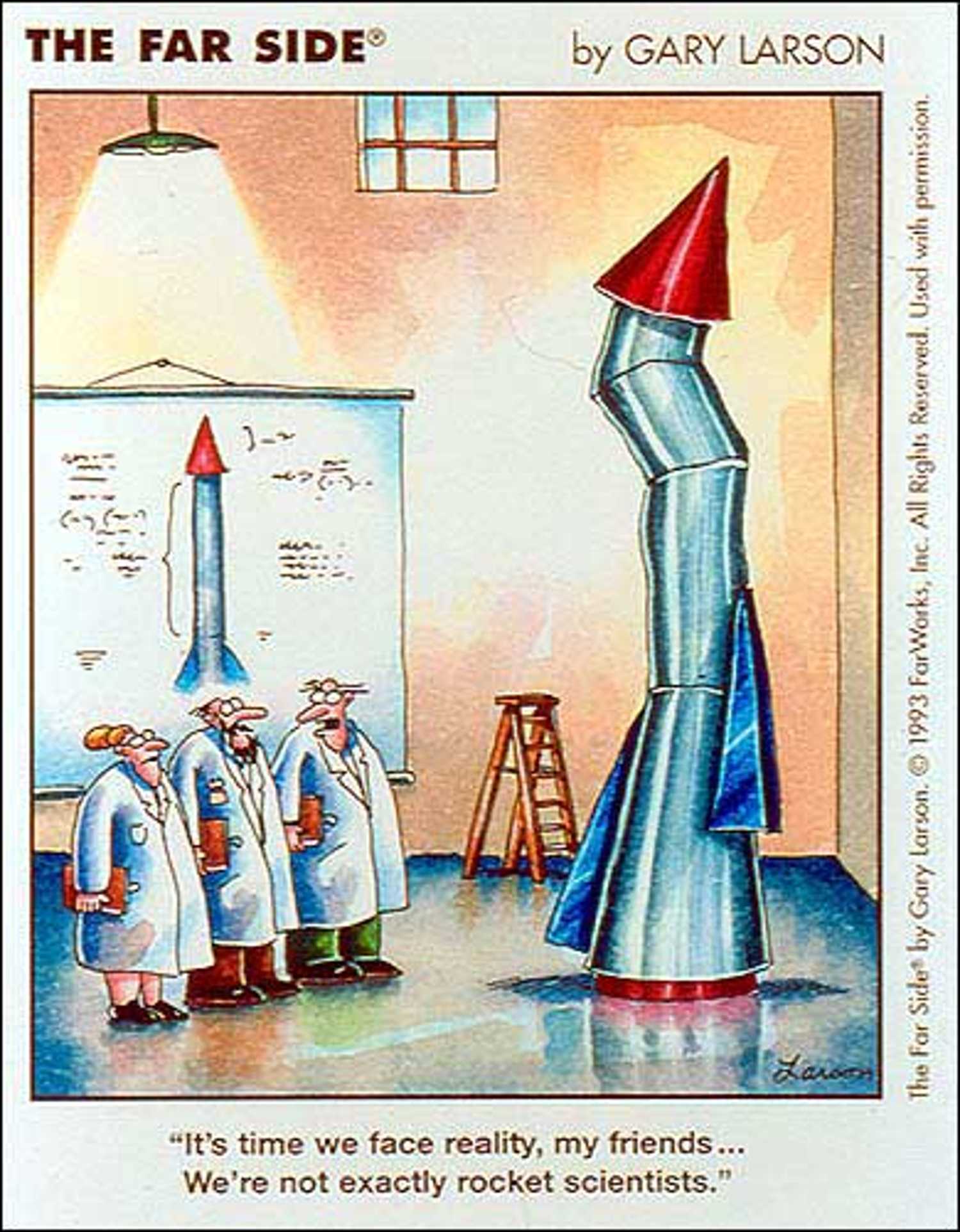 The Far Side comic of scientists in front of a disfigured rocket