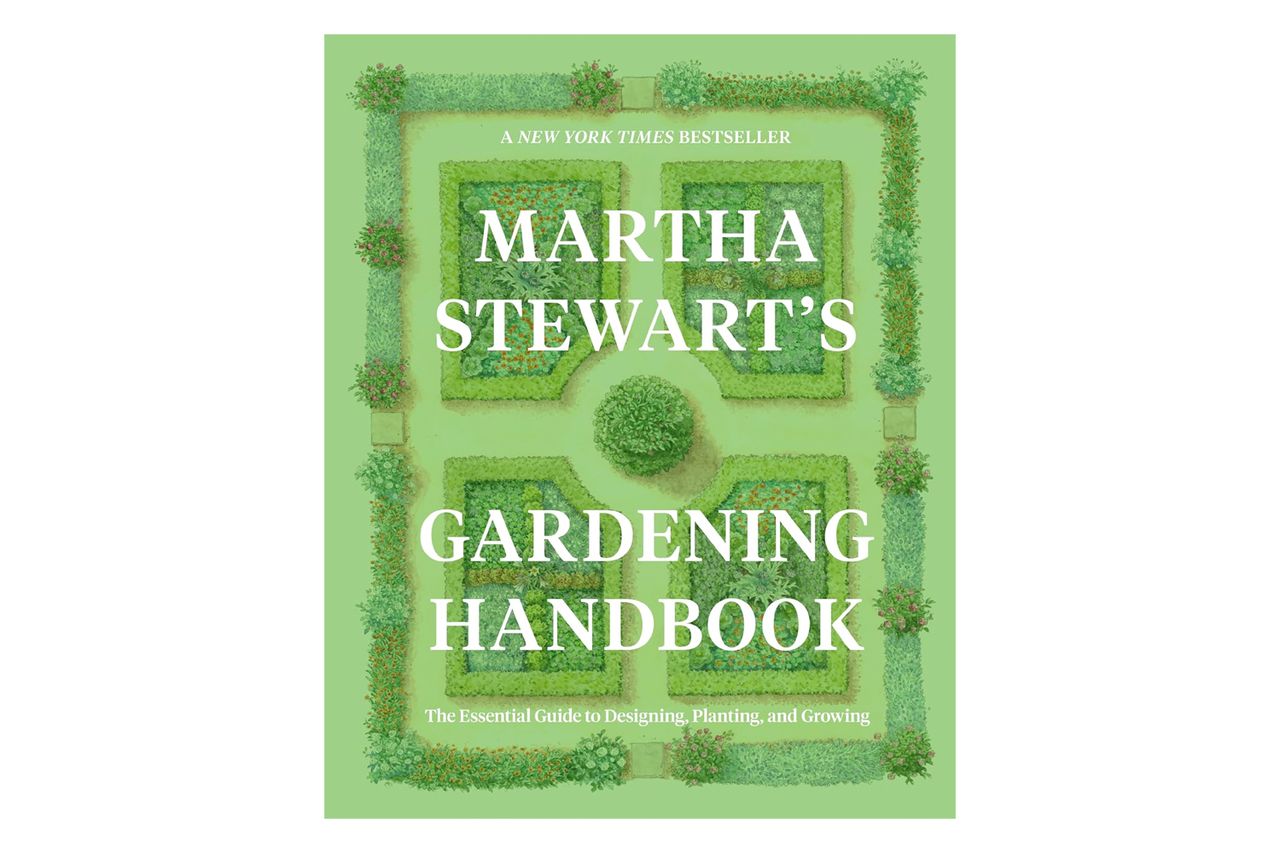 Martha Stewart's Gardening Handbook: The Essential Guide to Designing, Planting, and Growing