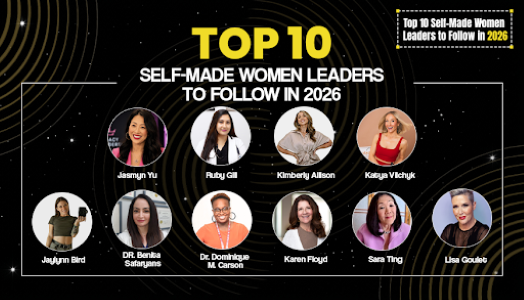 Top 10 Self-Made Women Leaders to Follow in 2026