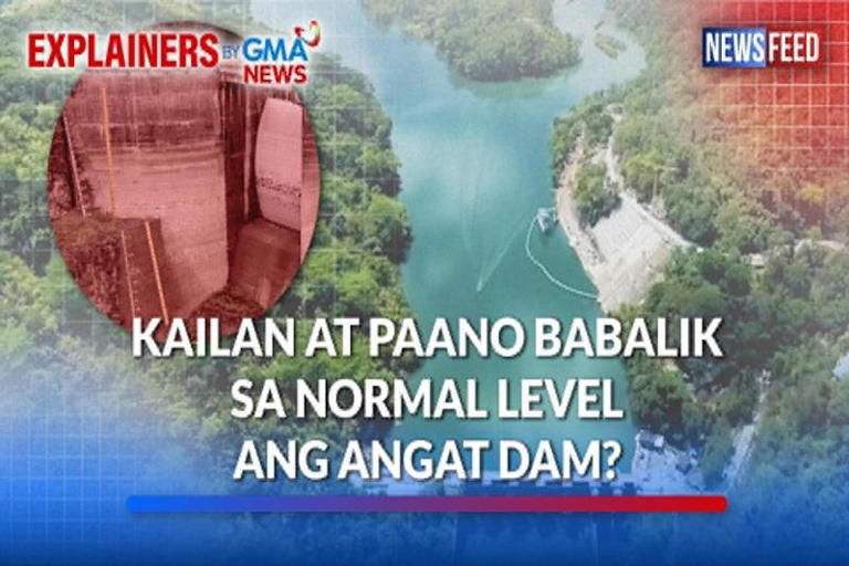 Explainer: When and how will Angat Dam return to normal levels?