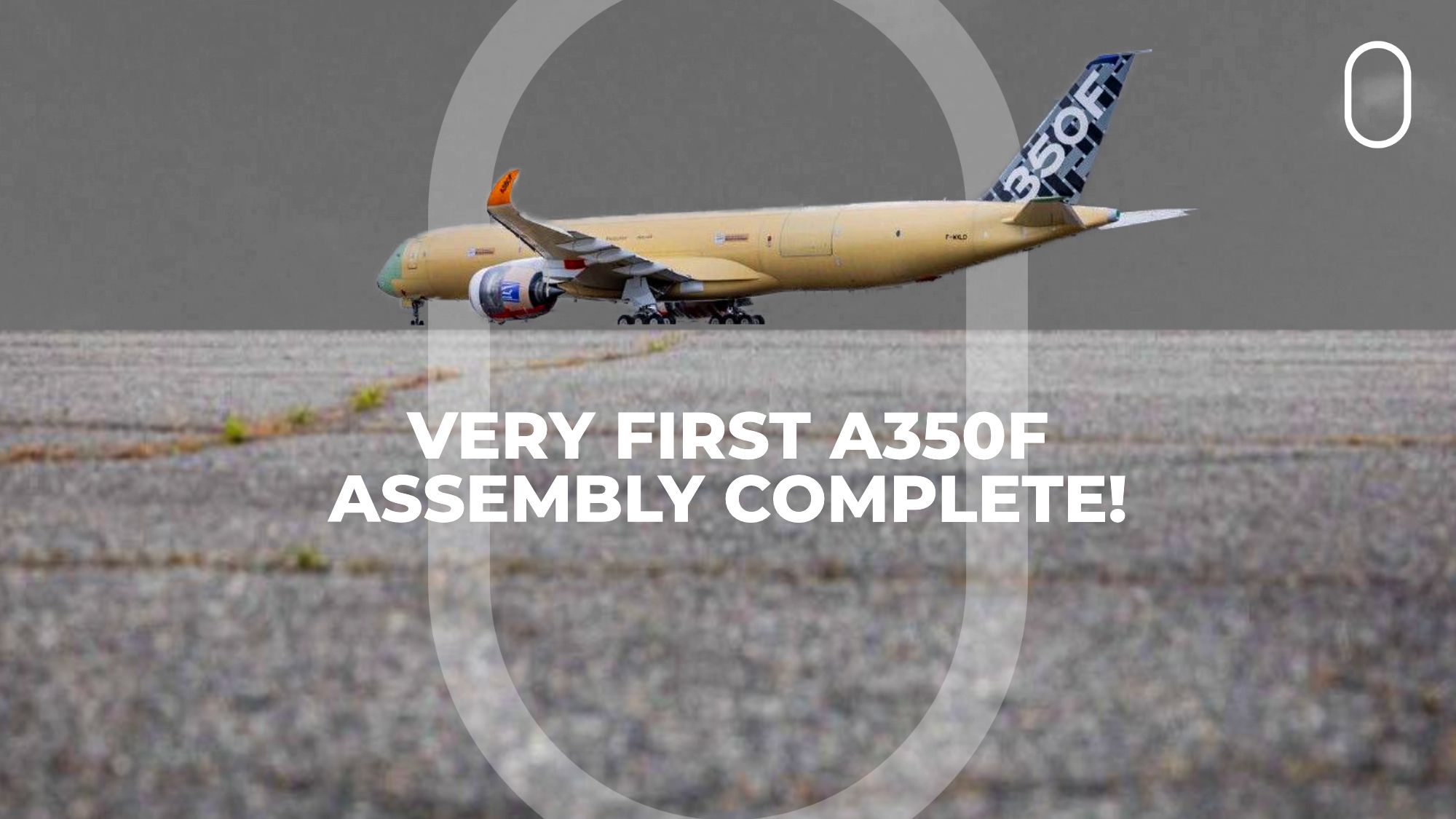 First-ever Airbus A350F now fully assembled