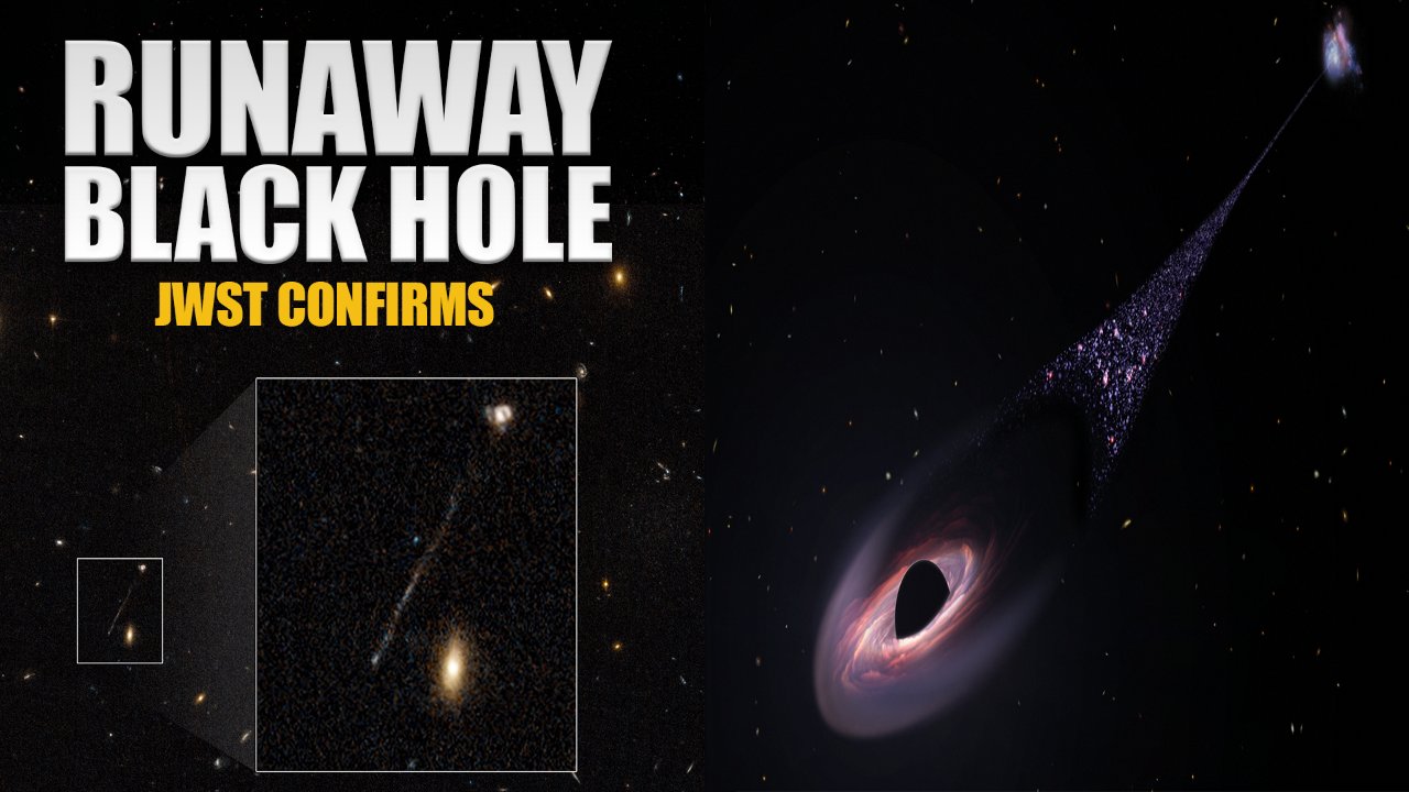 JWST confirms first-ever runaway supermassive black hole fleeing its ...