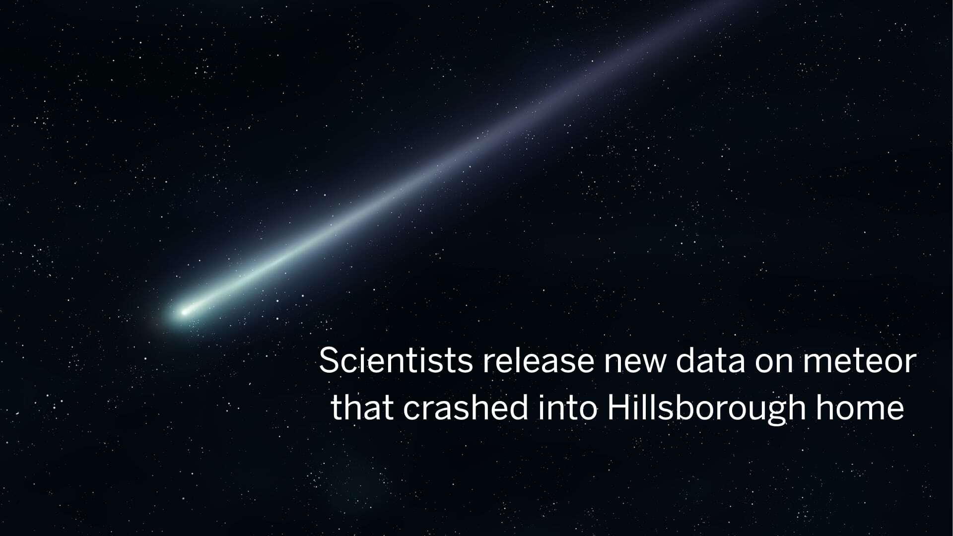 Rare elements were found in the meteorite that crashed in Hillsborough.