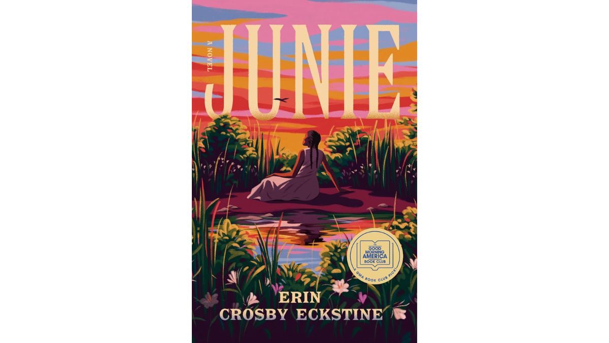 Junie by Erin Crosby Eckstine - Ballantine Books