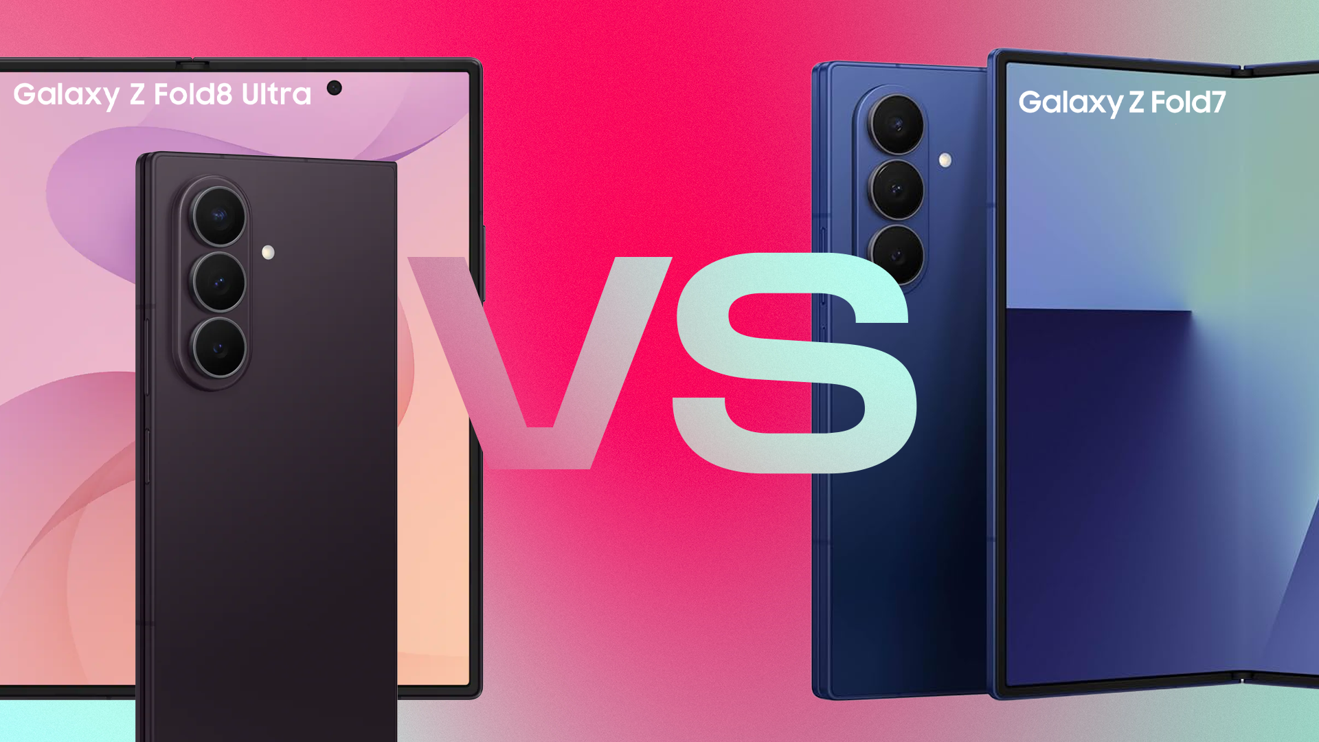 Samsung Galaxy Z Fold 8 Ultra vs. Z Fold 7: Improved battery, screen and a higher price