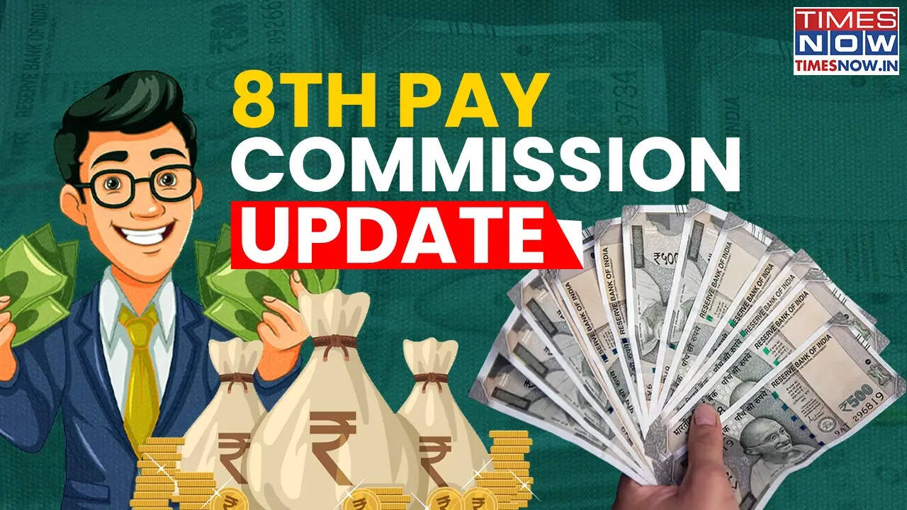 8th Pay Commission update: These demands could change salaries for ...