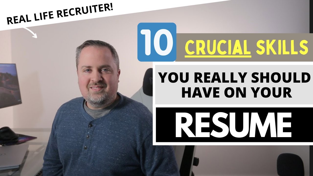 10 crucial skills you need on your resume - resume writing tips
