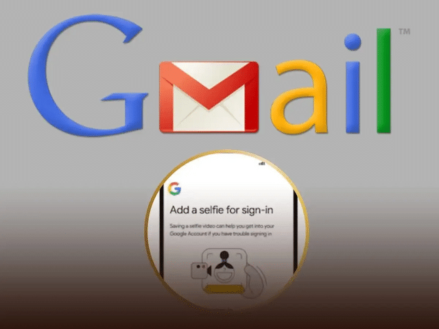 Gmail adds selfie video verification: A new way to recover and secure ...