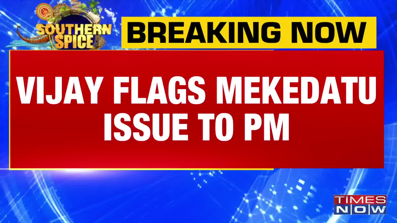 Tamil Nadu CM Vijay writes to PM Modi on Mekedatu Dam - Tamil Nadu ...