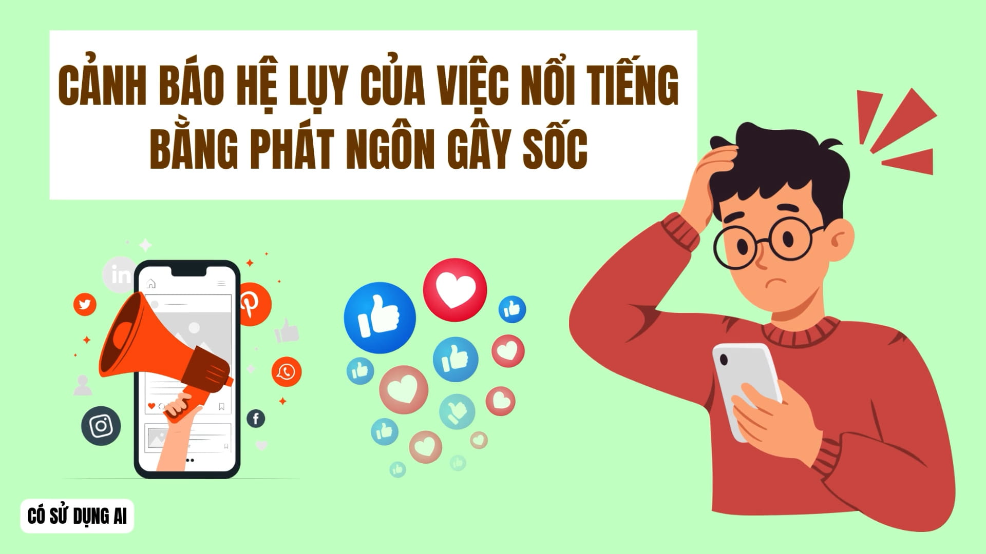 Chuyên gia tâm lý cảnh báo hệ lụy của việc nổi tiếng bằng phát ngôn gây sốc