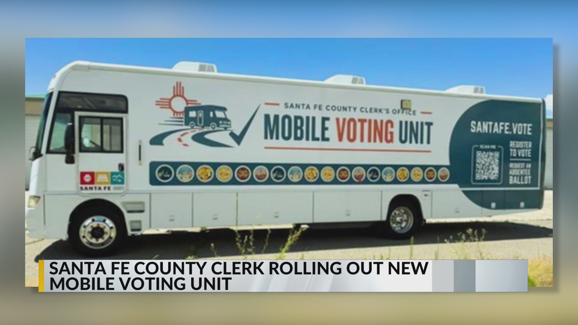 Santa Fe County Clerk roles out new mobile voting unit