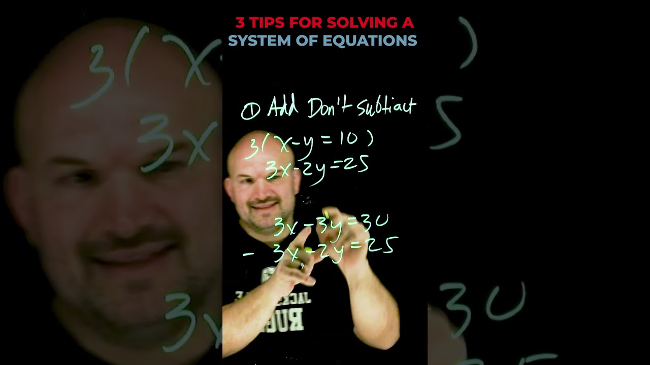 3 tips for solving a system of equations